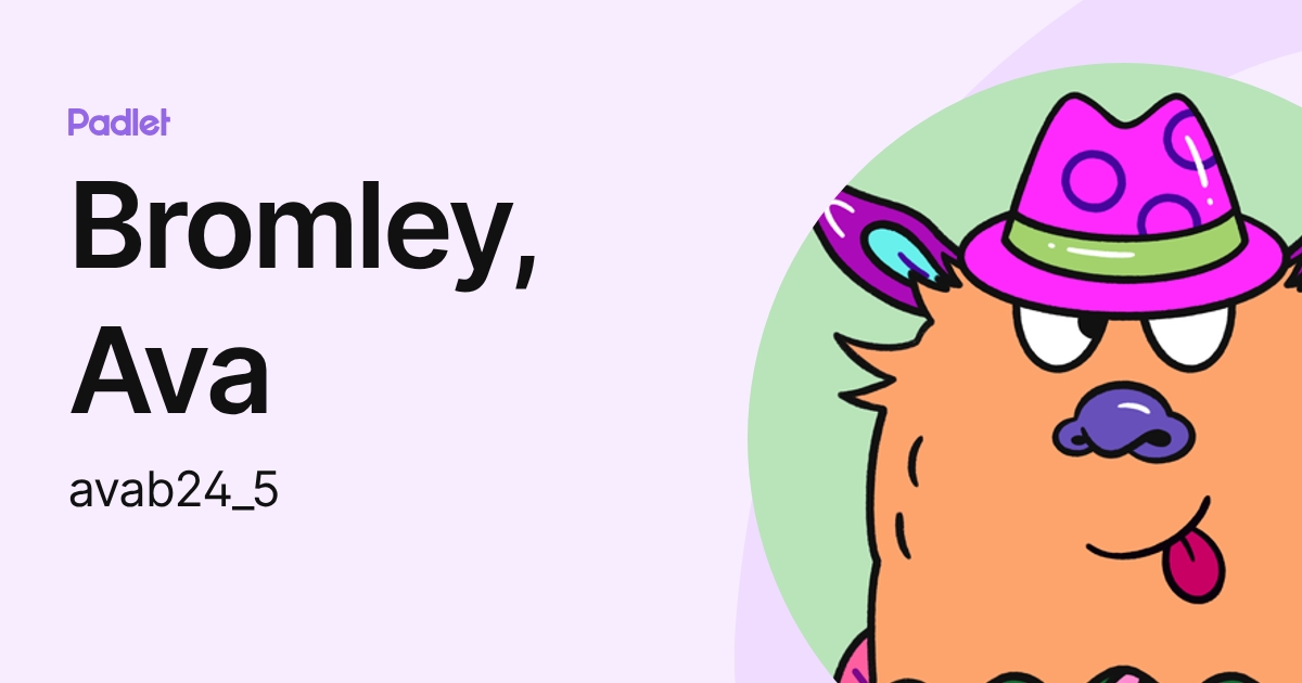 Bromley, Ava (avab24_5) profile | Padlet