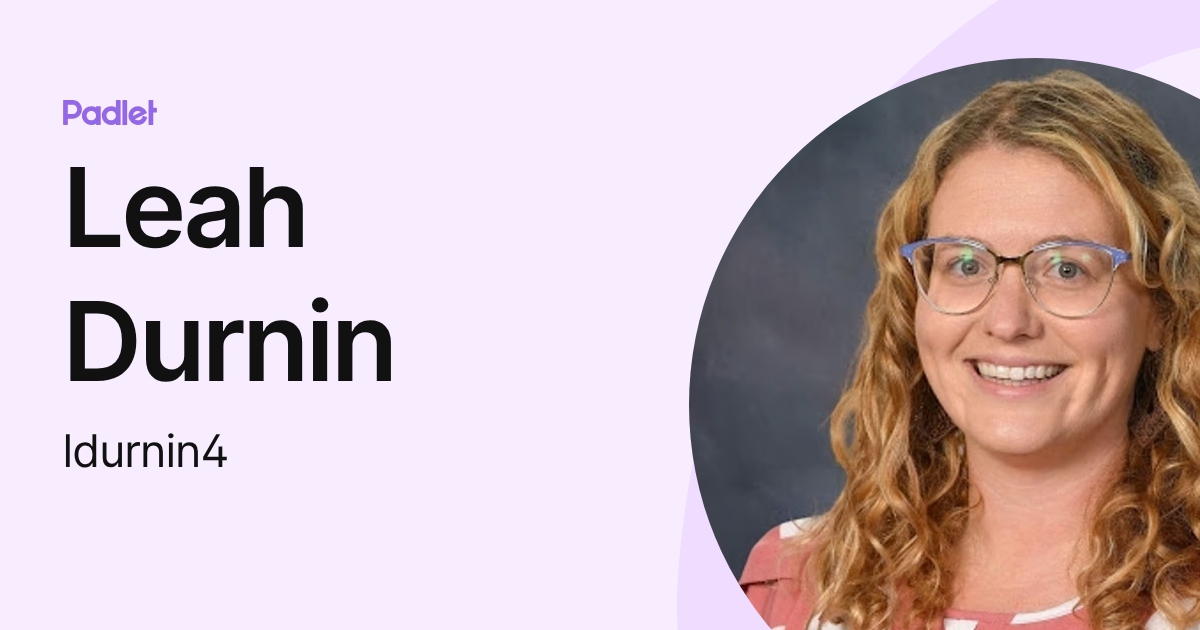 Leah Durnin (ldurnin4) profile | Padlet