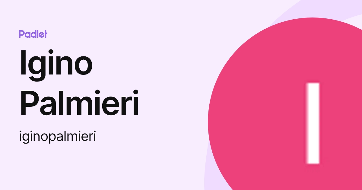 Igino Rinaldo Sap Igino Palmieri (iginopalmieri) profile | Padlet