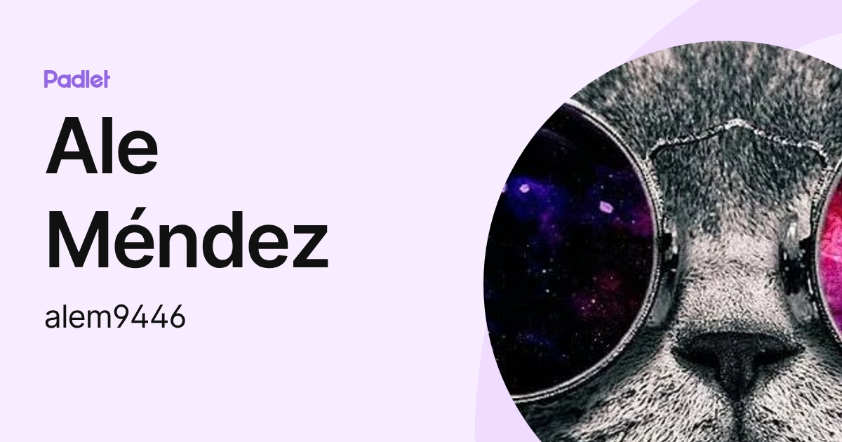 Ale Méndez (alem9446) profile | Padlet
