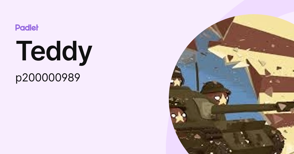 Teddy (p200000989) profile | Padlet
