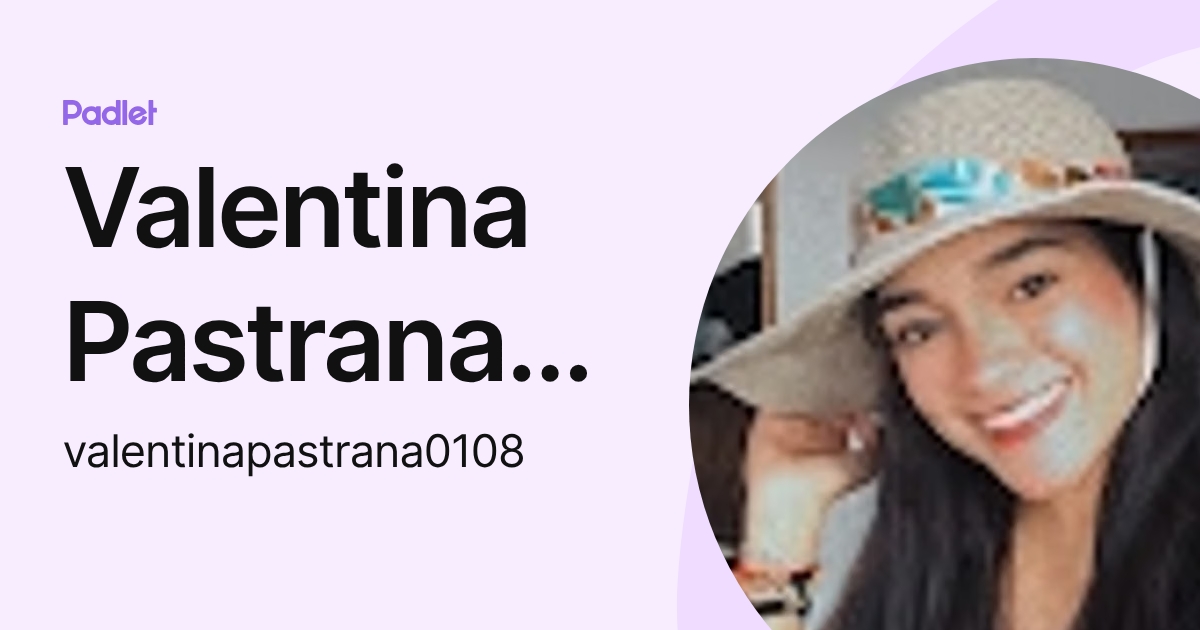 Valentina Pastrana Marin (valentinapastrana0108) profile | Padlet