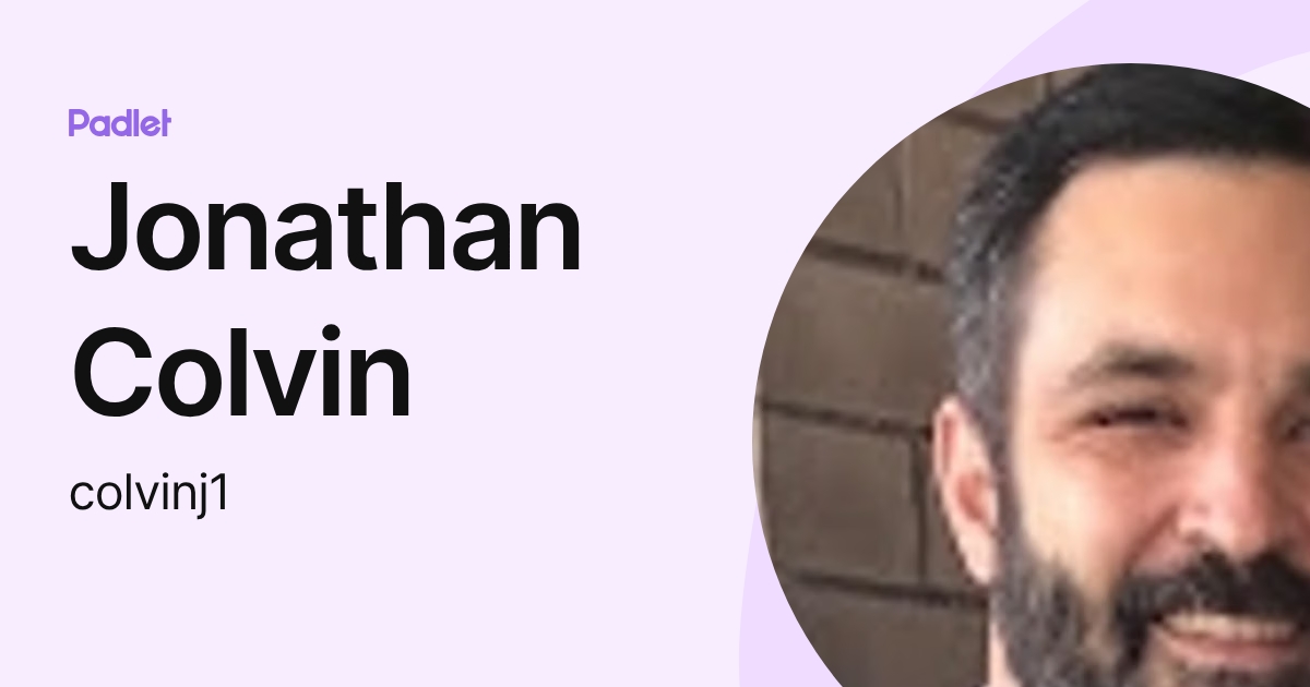 Jonathan Colvin Jonathan Colvin (colvinj1) profile | Padlet
