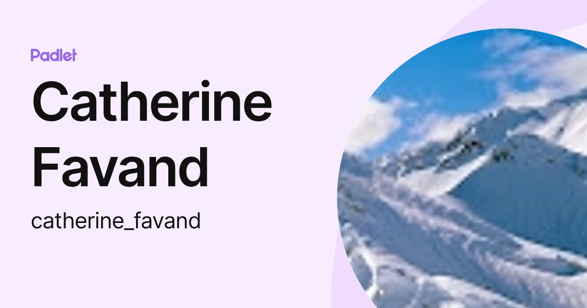 Catherine Favand (catherine_favand) profile | Padlet