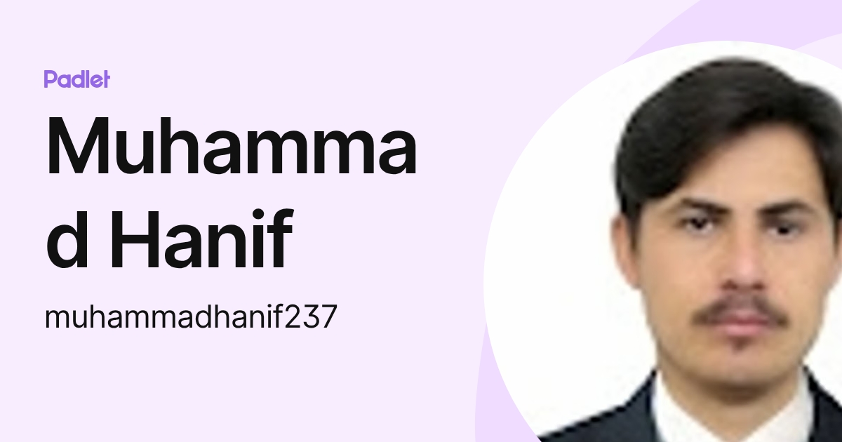 Muhammad Hanif (muhammadhanif237) profile | Padlet