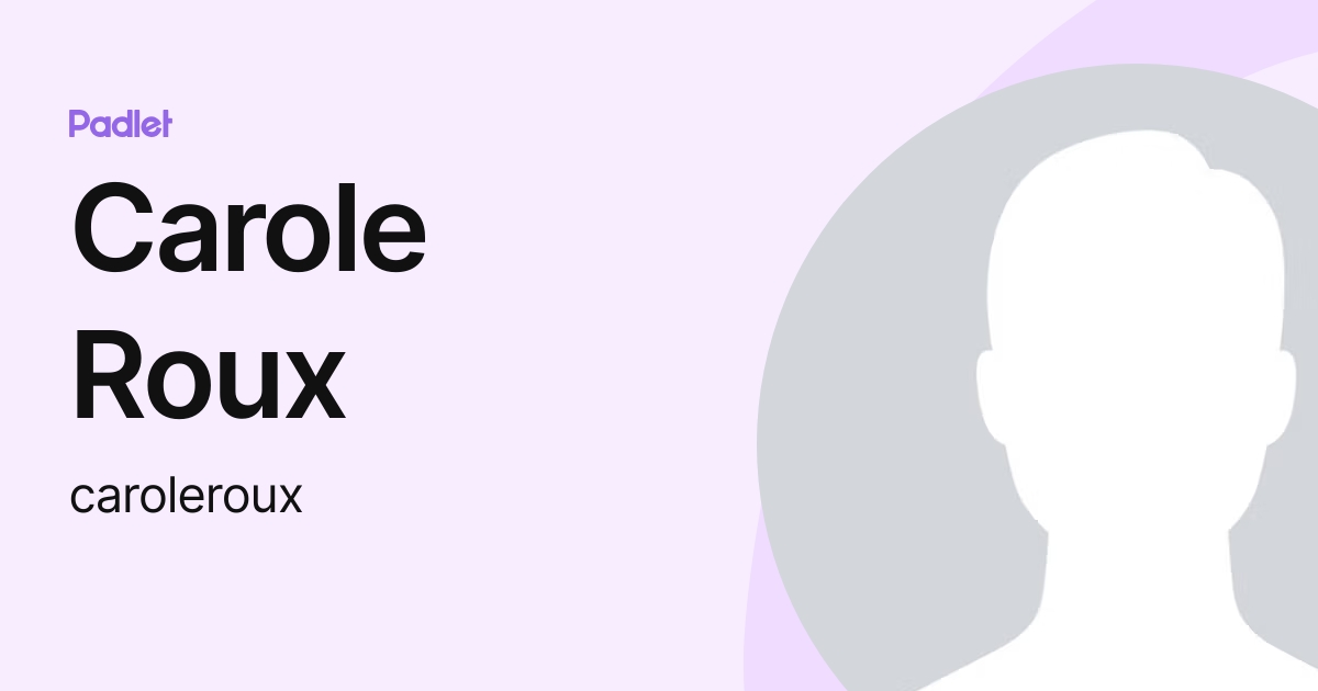 Carole Roux (caroleroux) profile | Padlet