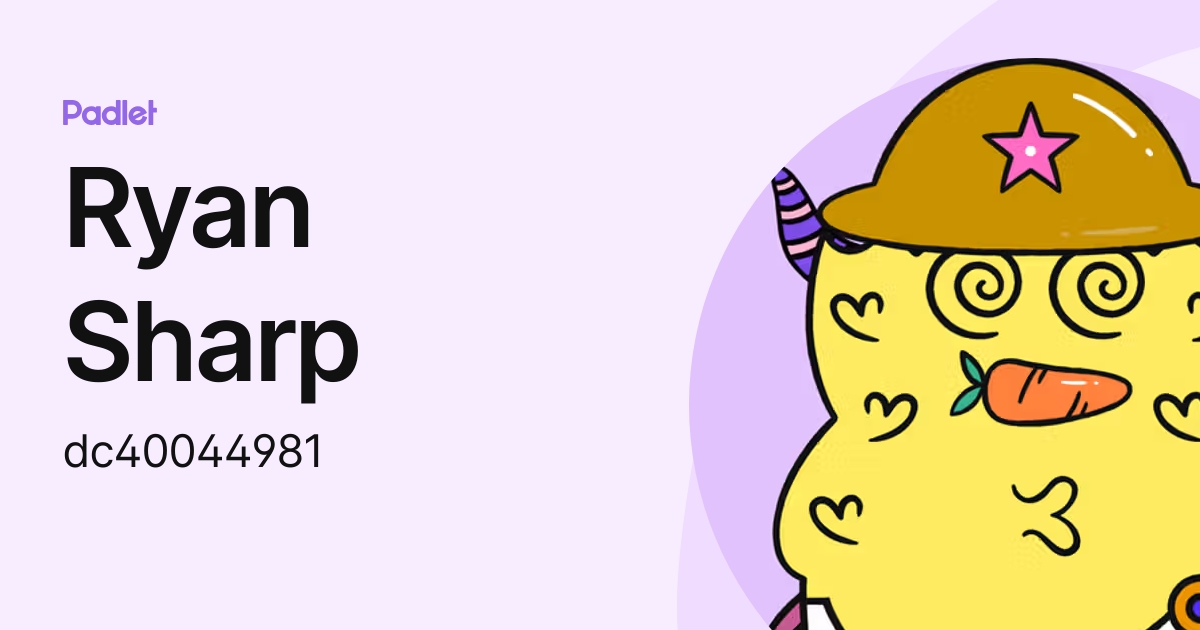 Ryan Sharp (dc40044981) profile | Padlet