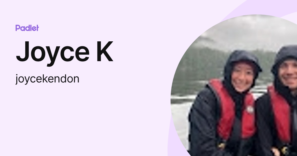 Joyce K (joycekendon) profile | Padlet