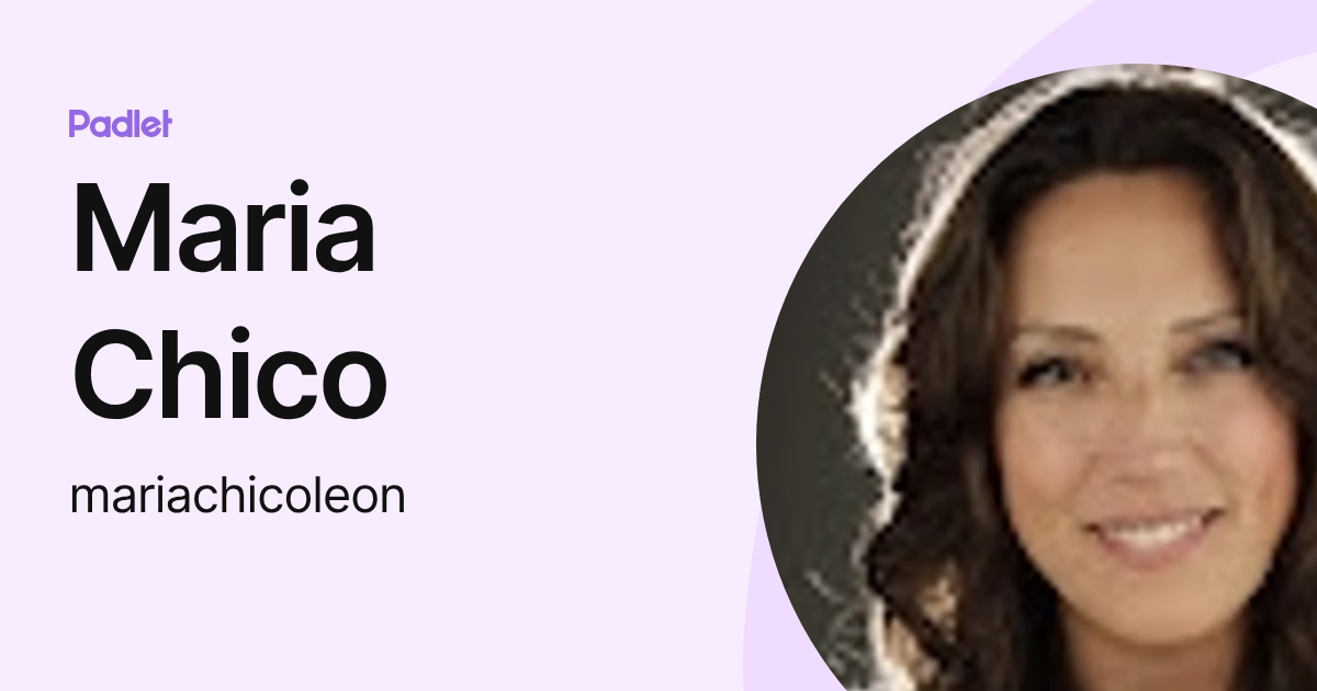 Maria Chico (mariachicoleon) profile | Padlet