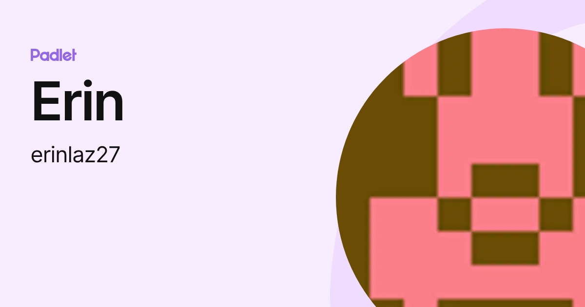 Erin (erinlaz27) profile | Padlet