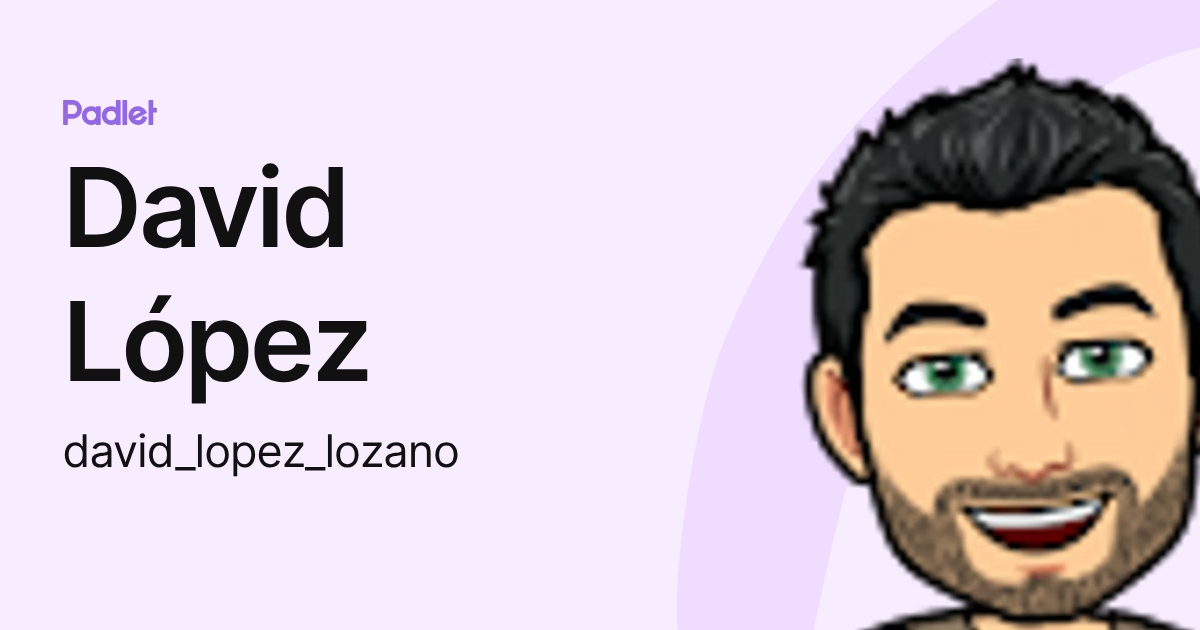 David López (david_lopez_lozano) profile | Padlet
