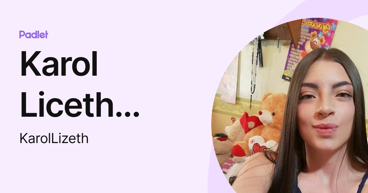 Karol Liceth Quinche Obando (KarolLizeth) profile | Padlet