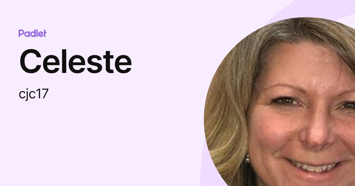 Celeste (cjc17) profile | Padlet