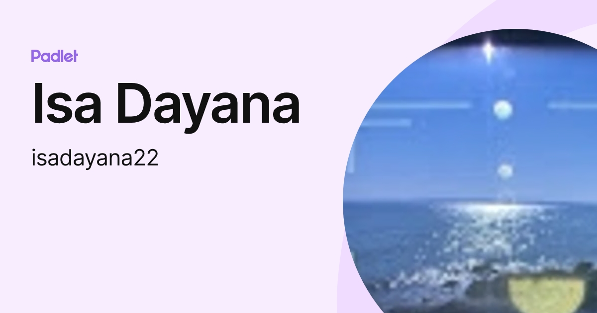 Isa Dayana (isadayana22) profile | Padlet