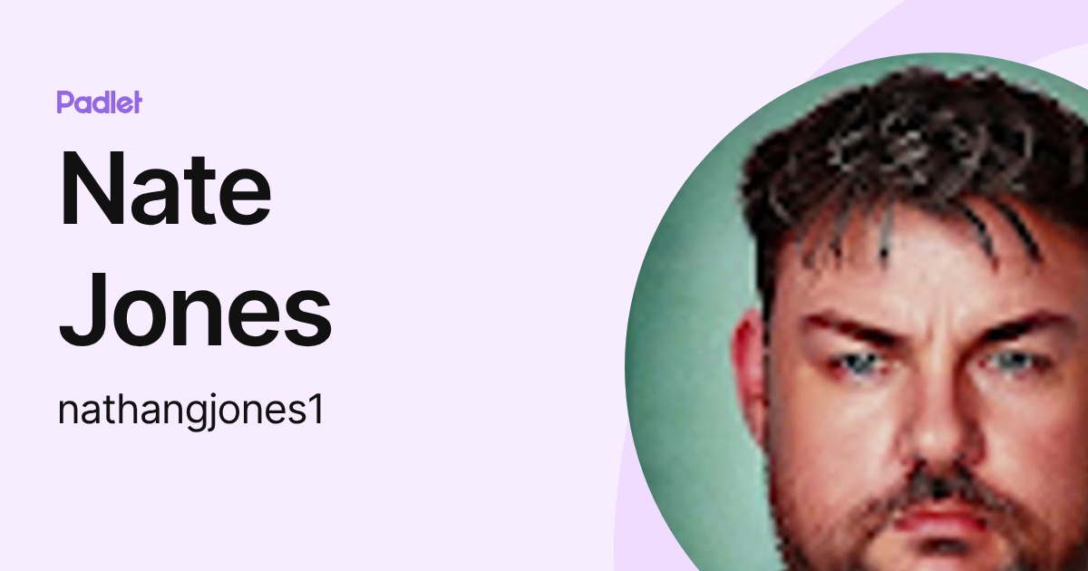 Nate Jones (nathangjones1) profile | Padlet