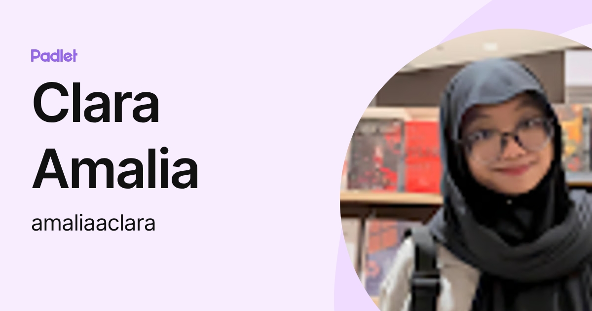 Clara Amalia (amaliaaclara) profile | Padlet