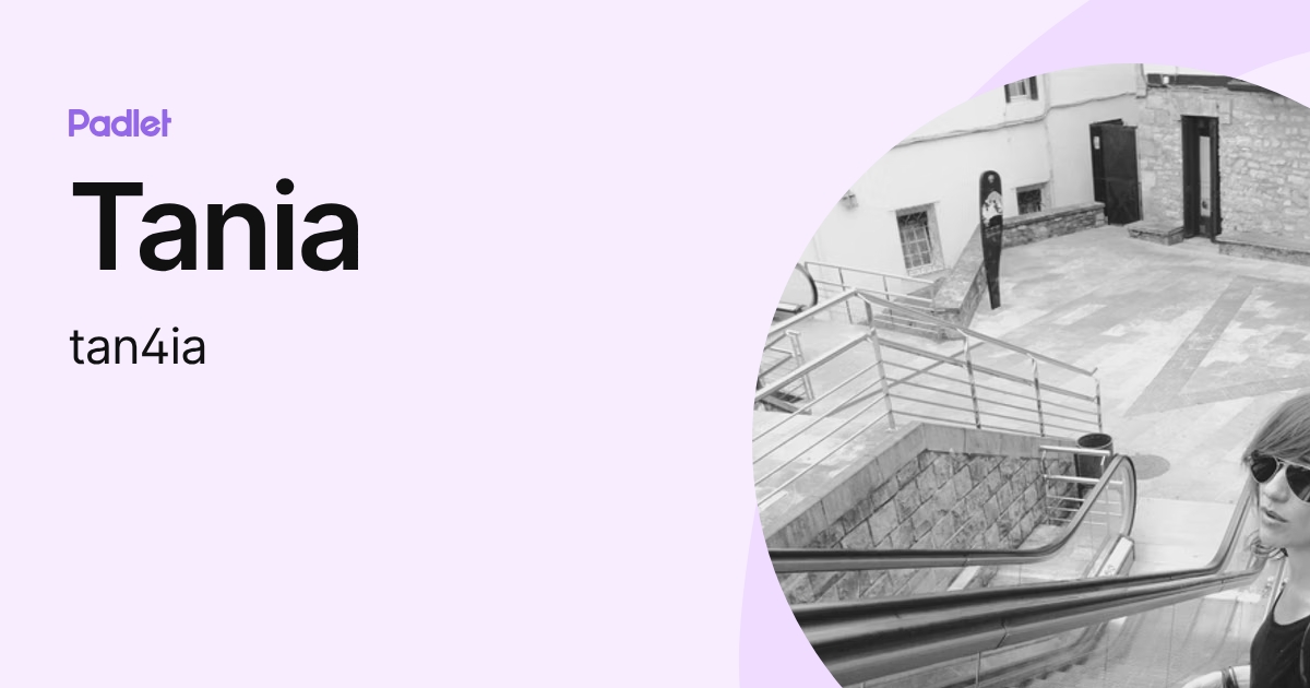 Tania (tan4ia) profile | Padlet