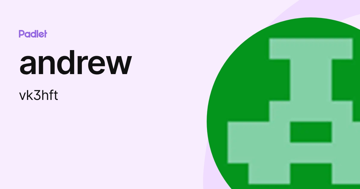 andrew (vk3hft) profile | Padlet