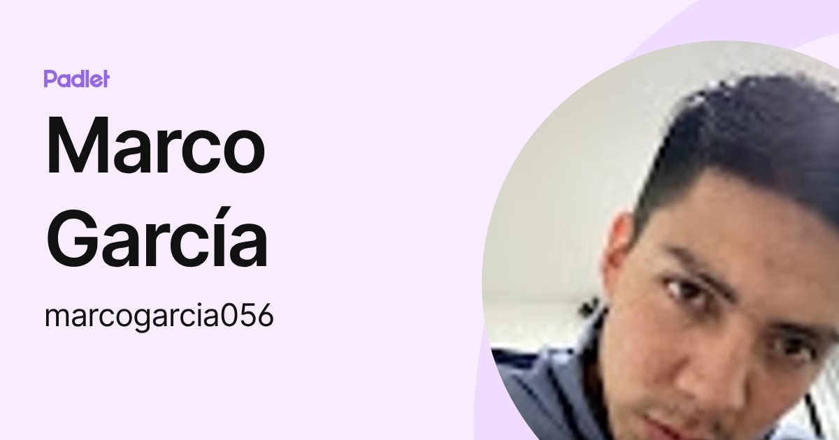Marco García (marcogarcia056) profile | Padlet