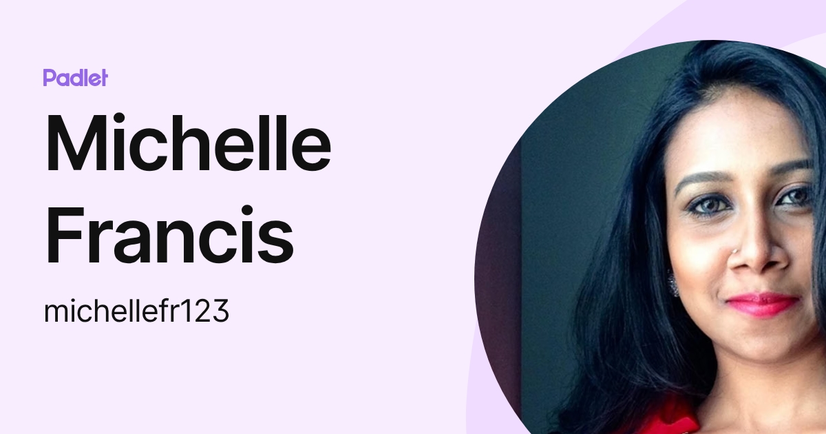 Michelle Francis (michellefr123) profile | Padlet