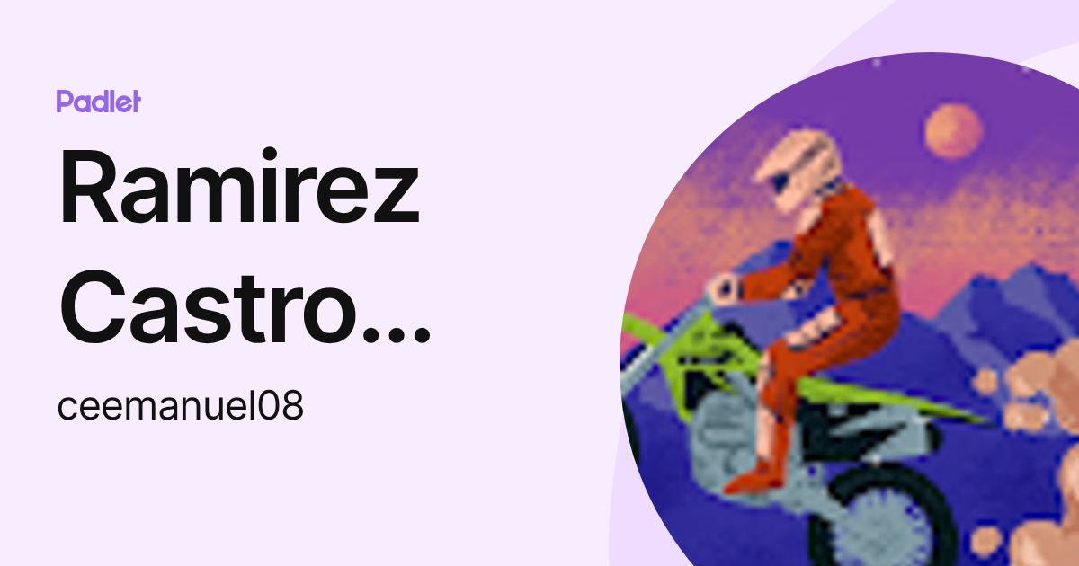 Ramirez Castro Cesar Emanuel (ceemanuel08) profile | Padlet