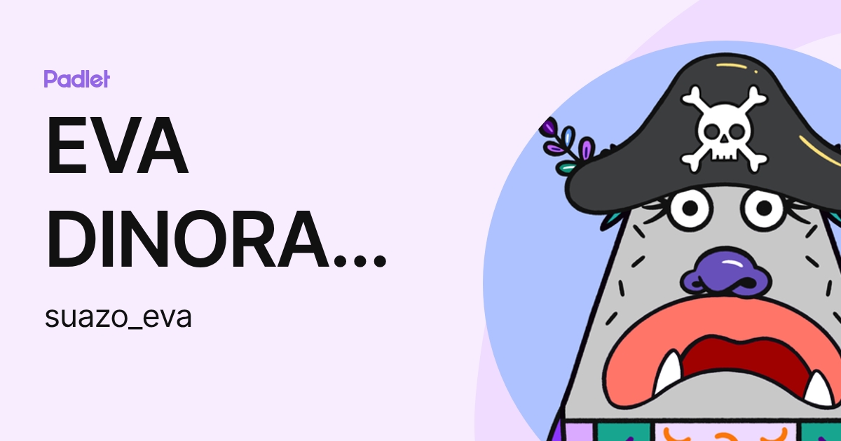 EVA DINORA SUAZO GUILLEN (suazo_eva) profile | Padlet