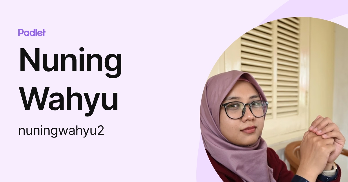 Nuning Wahyu (nuningwahyu2) profile | Padlet