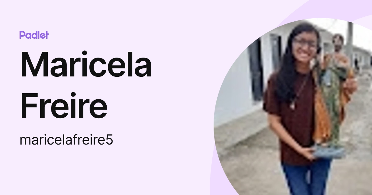 Maricela Freire (maricelafreire5) profile | Padlet