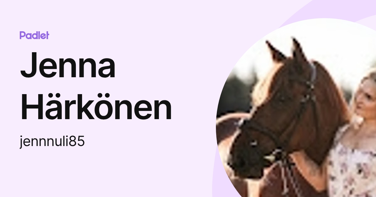 Jenna Härkönen (jennnuli85) profile | Padlet