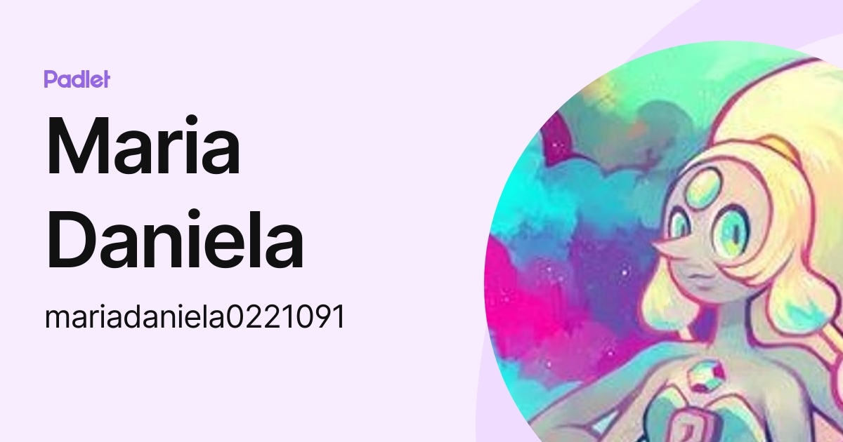Maria Daniela Mariadaniela0221091 Profile Padlet