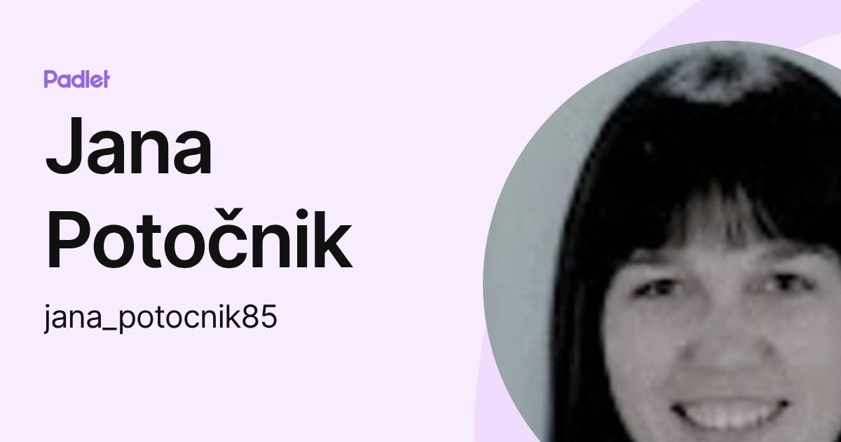 Jana Potočnik (jana_potocnik85) profile | Padlet