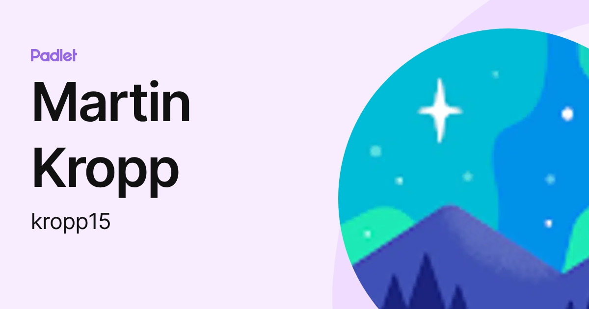 Martin Kropp (kropp15) profile | Padlet
