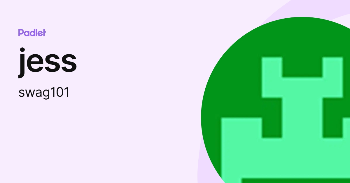 jess (swag101) profile | Padlet