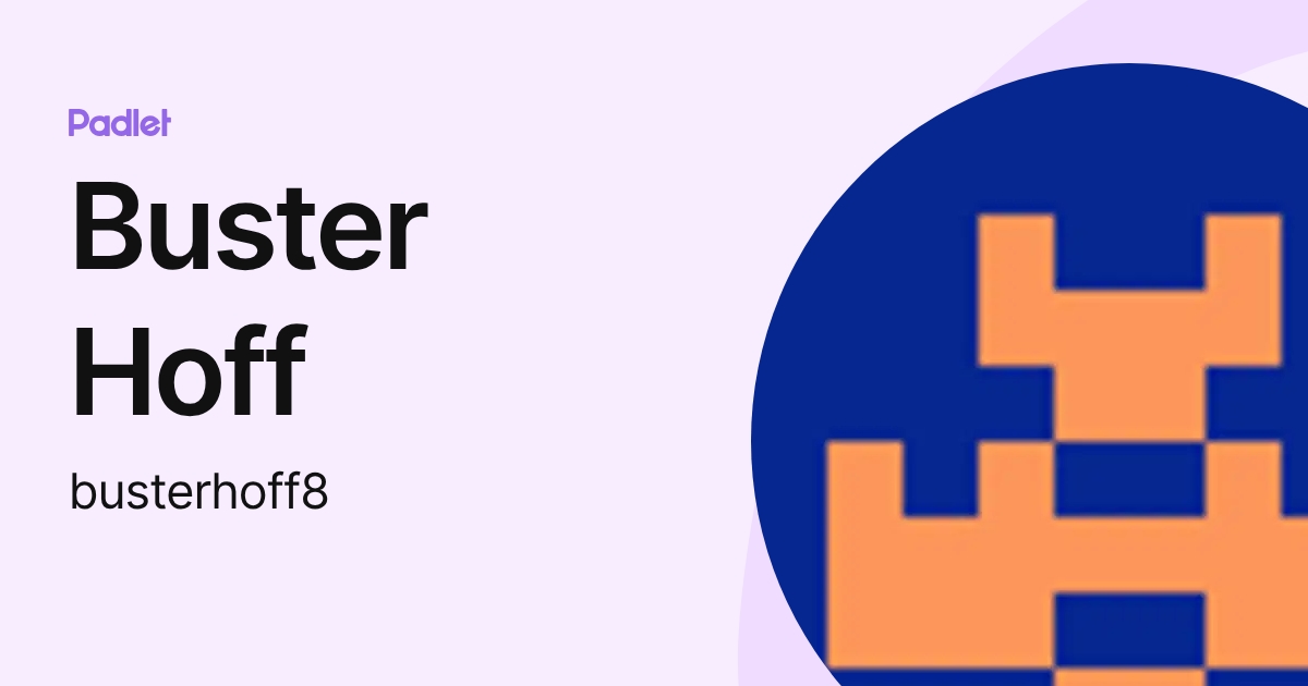 Buster Hoff (busterhoff8) profile | Padlet