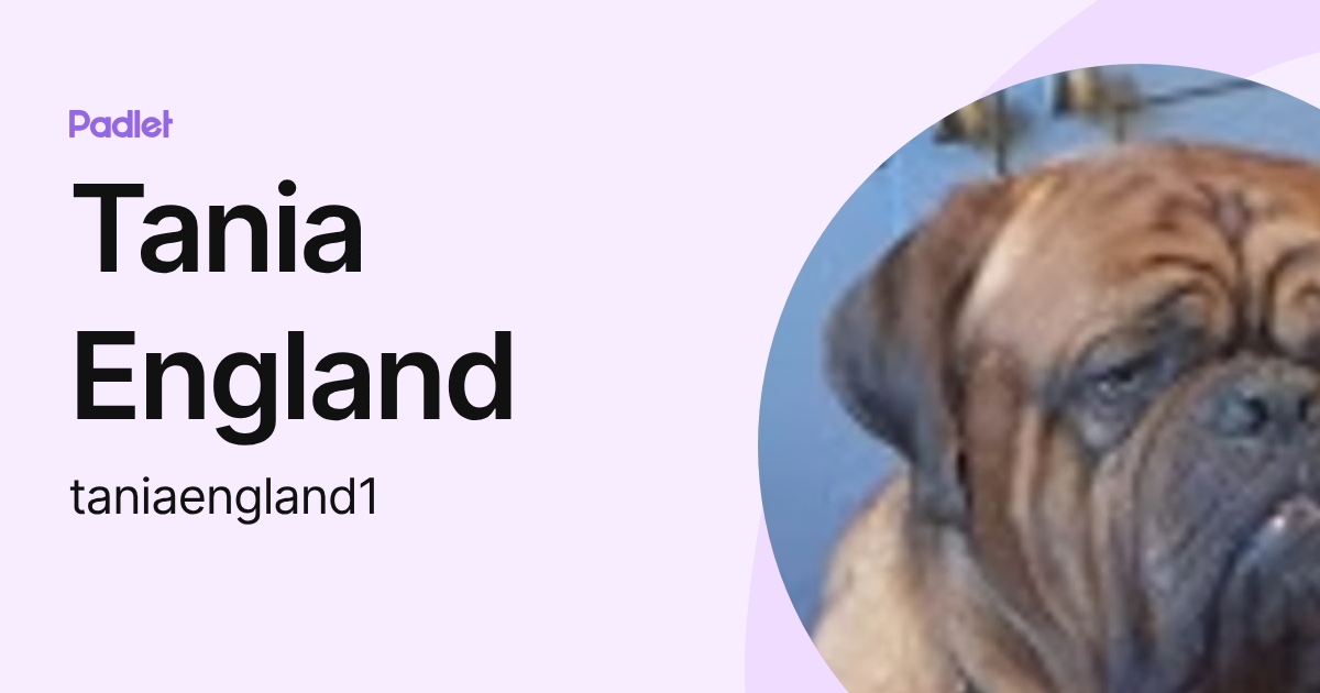 Tania England (taniaengland1) profile | Padlet
