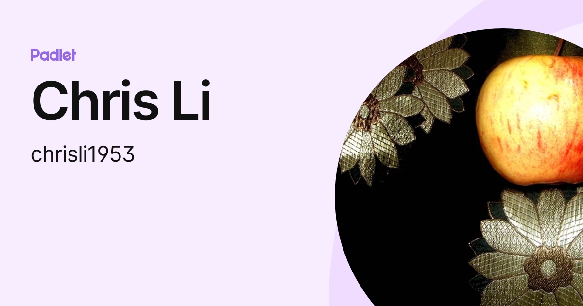 Chris Li Chrisli1953 Profile Padlet 
