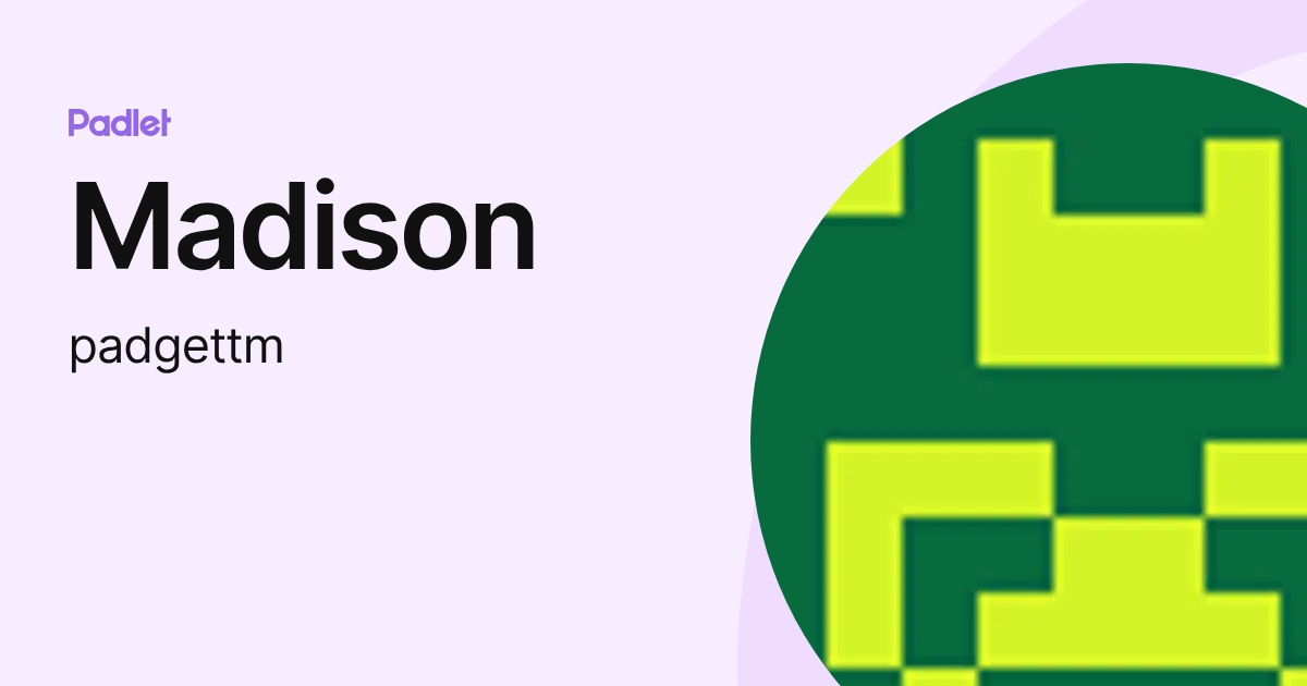Madison (padgettm) profile | Padlet
