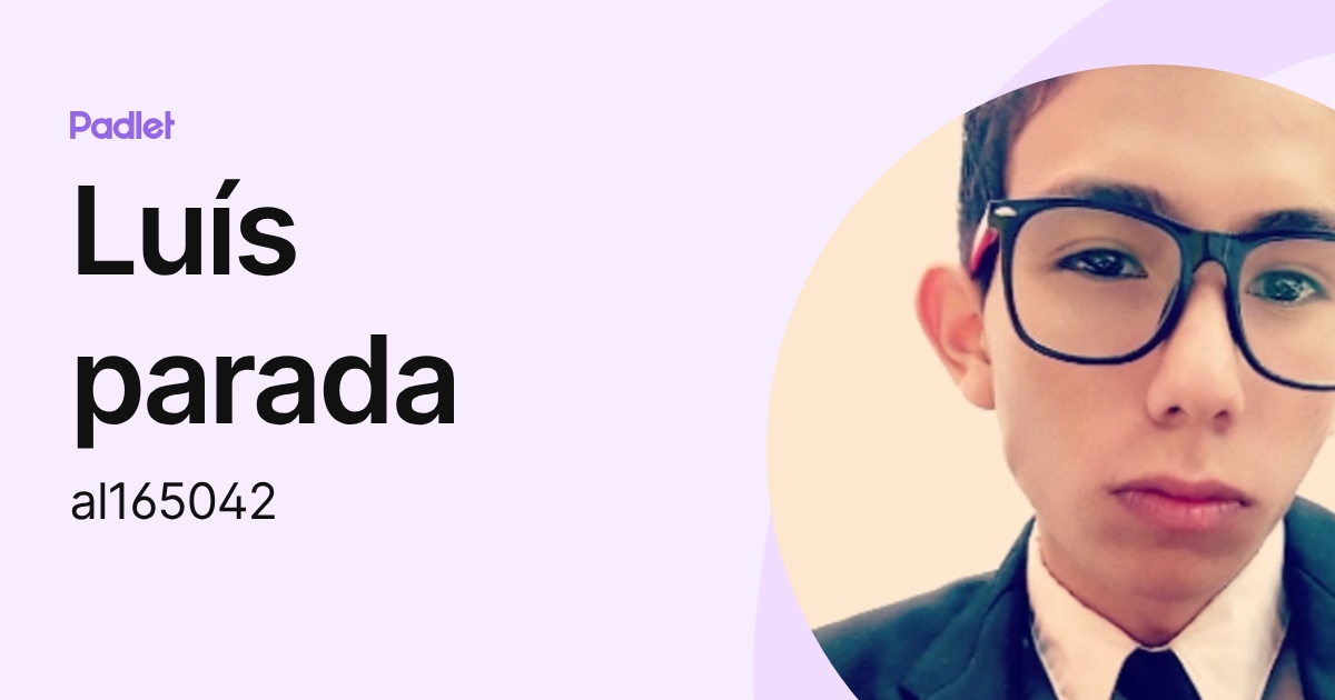 Luís parada (al165042) profile | Padlet