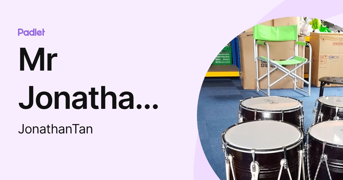 Mr Jonathan Tan (JonathanTan) profile | Padlet