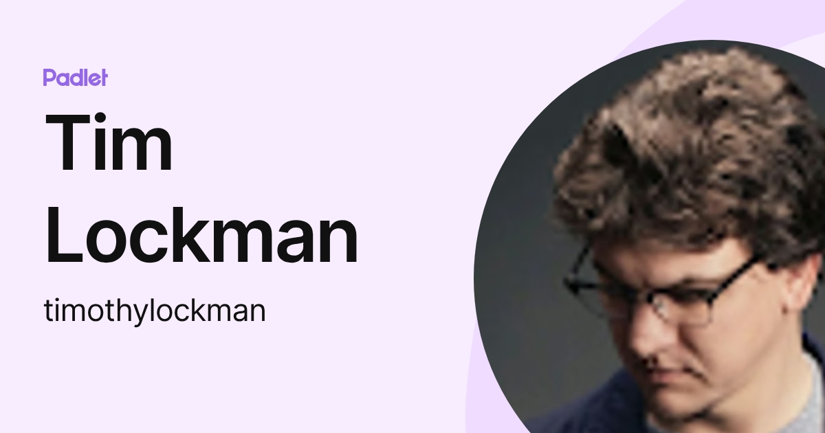 Tim Lockman (timothylockman) profile | Padlet