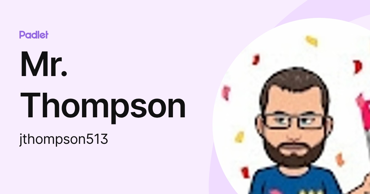 Mr. Thompson (jthompson513) profile | Padlet