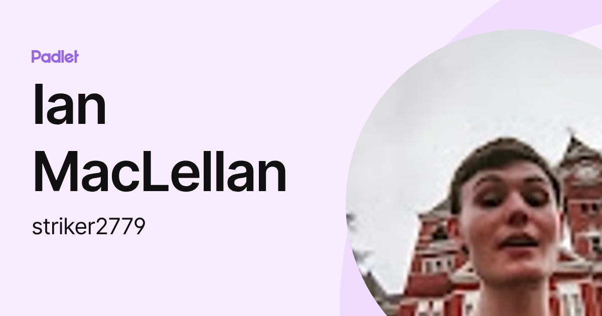 Ian MacLellan (striker2779) profile | Padlet