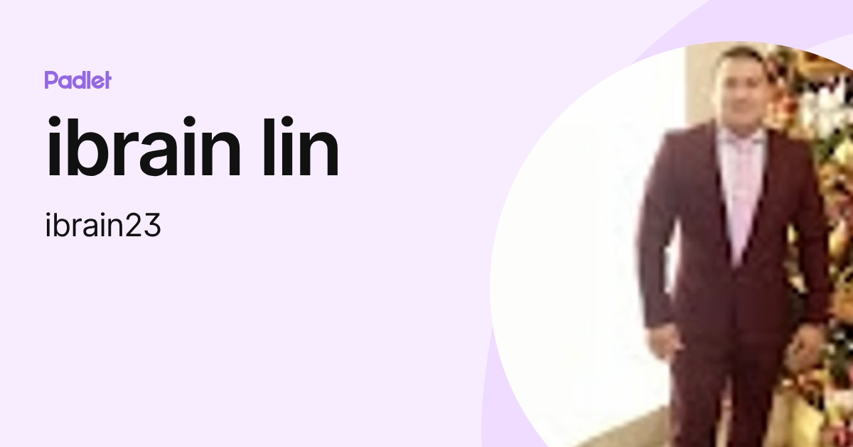 ibrain lin (ibrain23) profile | Padlet