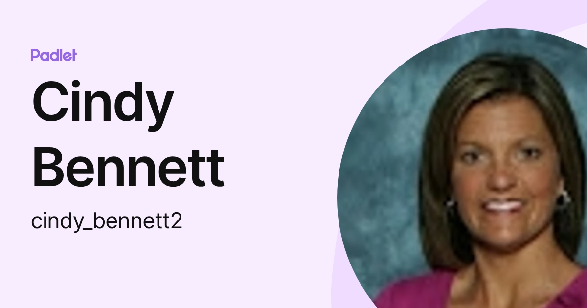 Cindy Bennett (cindy_bennett2) profile | Padlet