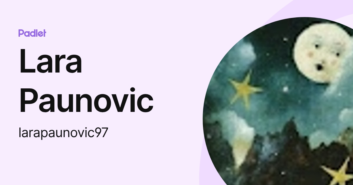 Lara Paunovic (larapaunovic97) profile | Padlet