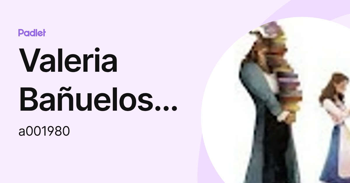 valeria-ba-uelos-flores-a001980-profile-padlet