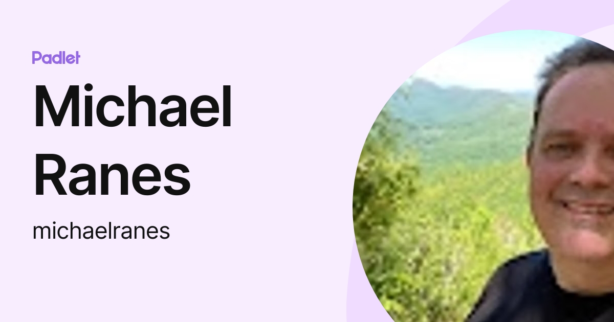 Michael Ranes (michaelranes) profile | Padlet