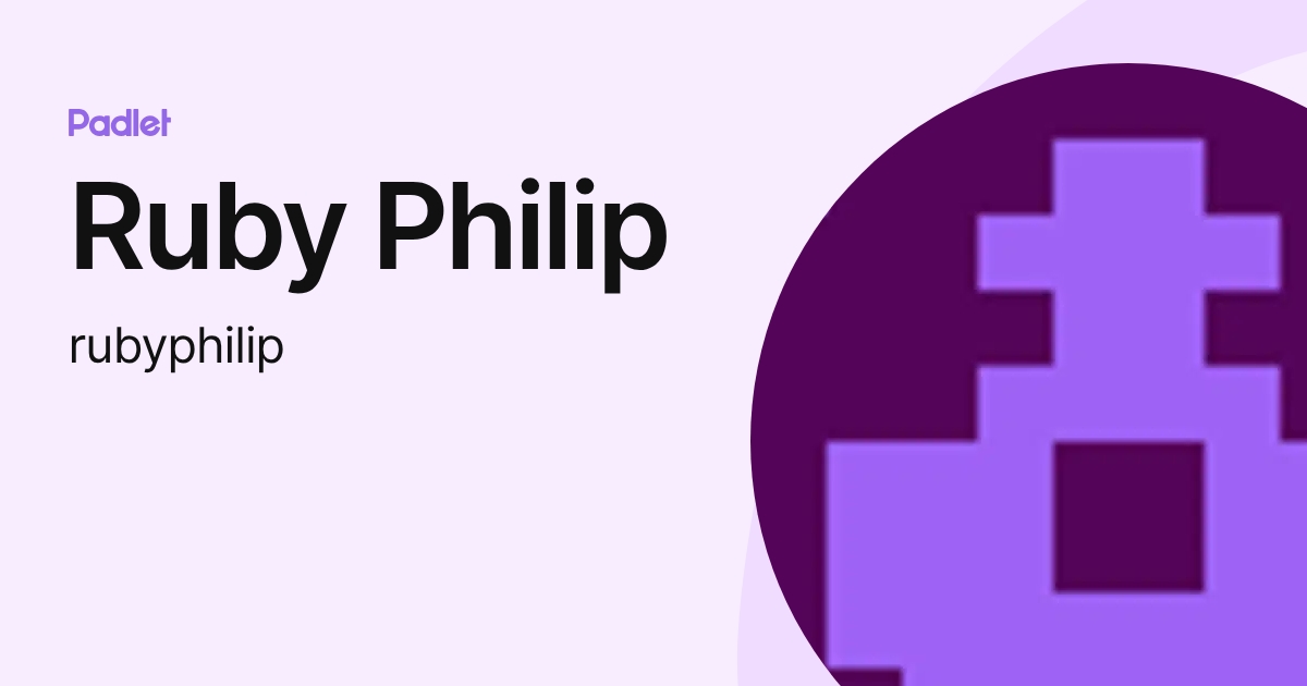 Ruby Philip (rubyphilip) profile | Padlet