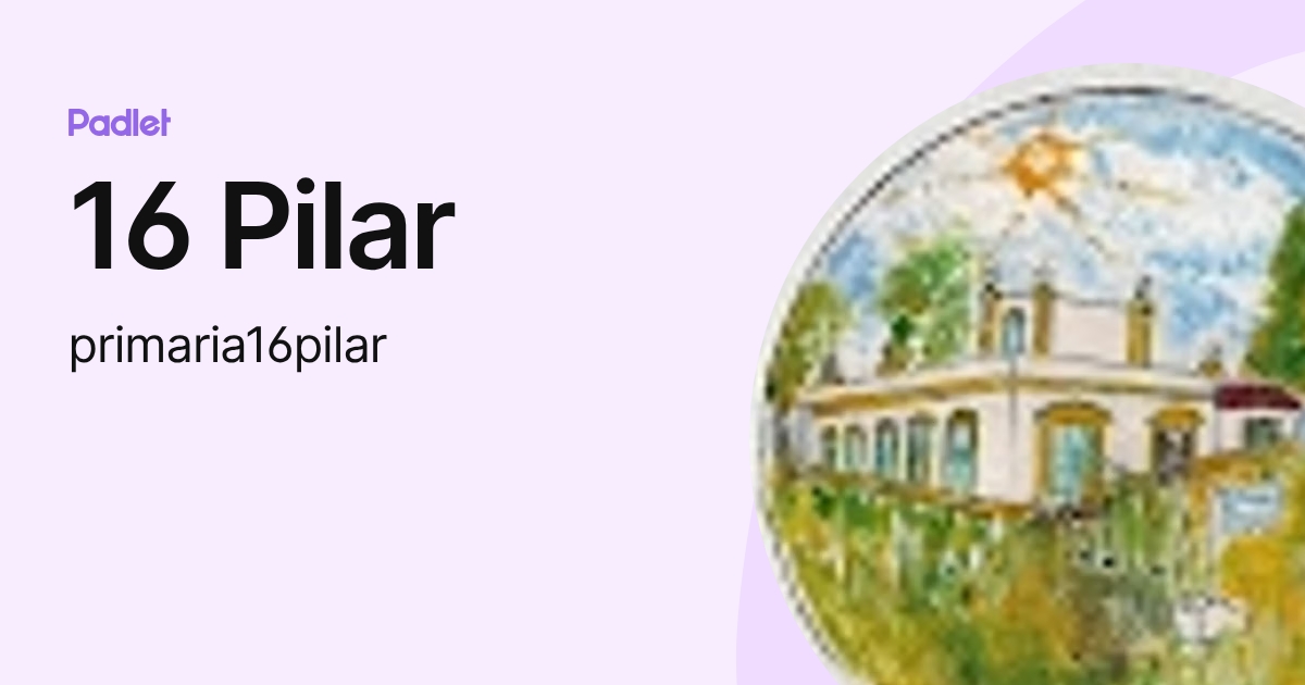 16 Pilar (primaria16pilar) profile | Padlet
