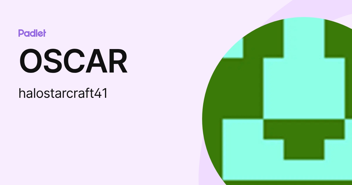 OSCAR (halostarcraft41) profile | Padlet
